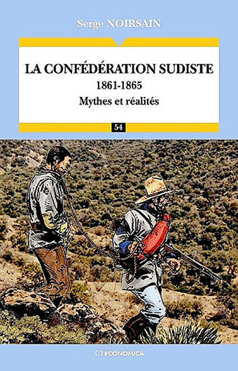 Couverture du livre "La Confédération Sudiste (1861-1865). Mythes et réalités"